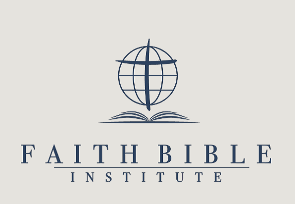 Faith Bible Institute Calvary Bible Faith Bible Institute Calvary Bible